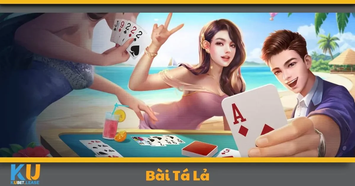 Bài Tá Lả KUBET – Trải Nghiệm Tựa Game Tư Duy 4 Bài Tá Lả KUBET – Trải Nghiệm Tựa Game Tư Duy
