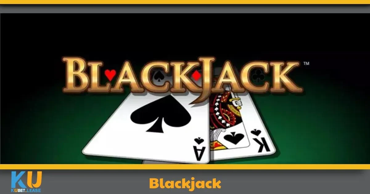 Blackjack KUBET – Thử Thách Chiến Thuật Tại Nhà Cái 3 Blackjack KUBET – Thử Thách Chiến Thuật Tại Nhà Cái