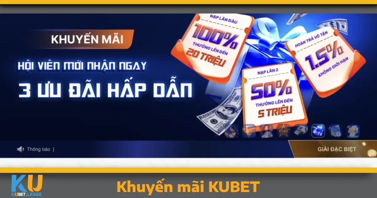 Khuyến Mãi Hấp Dẫn Tại KUBET – Cơ Hội Nhận Thưởng Mỗi Ngày